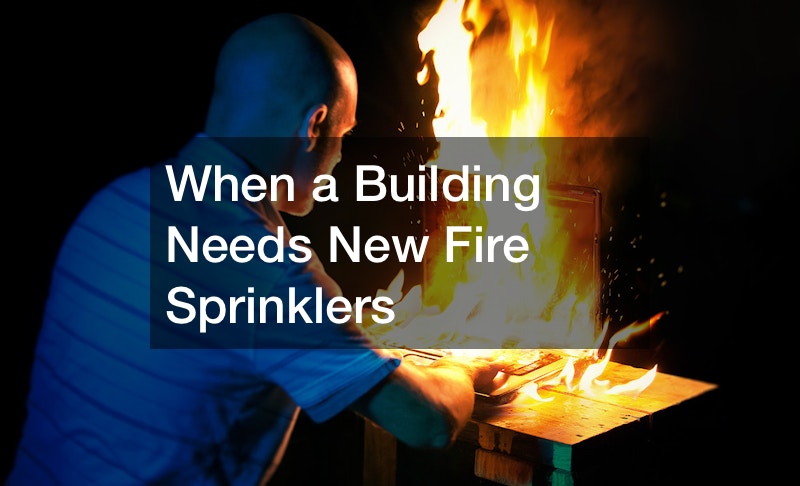 When a Building Needs New Fire Sprinklers